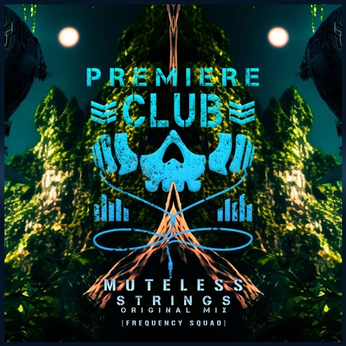 PREMIERE: Muteless - Strings (Original Mix) [Frequency Squad]