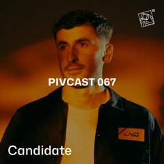 PIVCAST067 - Candidate
