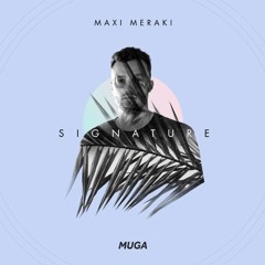 Maxi Meraki - Me And You