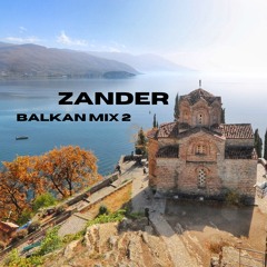 BALKAN MIX 2 - [ZANDER]