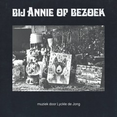 B6 - Lyckle de Jong - Bij Annie op bezoek (5:09)
