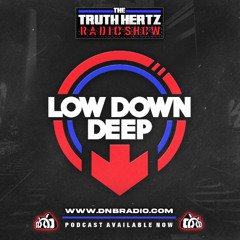 The Truth Hertz EP319 LOWDOWN DEEP SHOWCASE  06.11.25