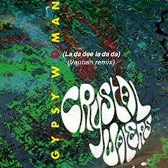 | FREE DOWNLOAD: CRYSTAL WATERS - Gypsy Woman (La Da Dee La Da Da) (Vauban Remix)|
