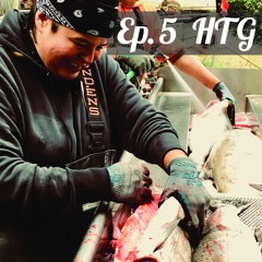 Ep #5 Tribal Fishing in the Pacific Northwest