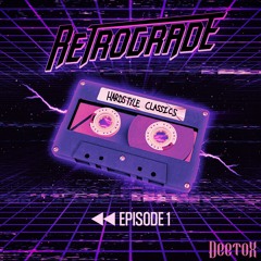 Deetox RETROGRADE - Episode 1