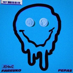 Pepas (Jehmz Remix) [FREE DL]