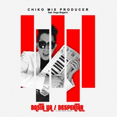Despertar - Chiko Mix Producer feat Hugo Bogarin (Intro Version)