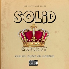 Solid (Prod. Trikzz Tha Magician)