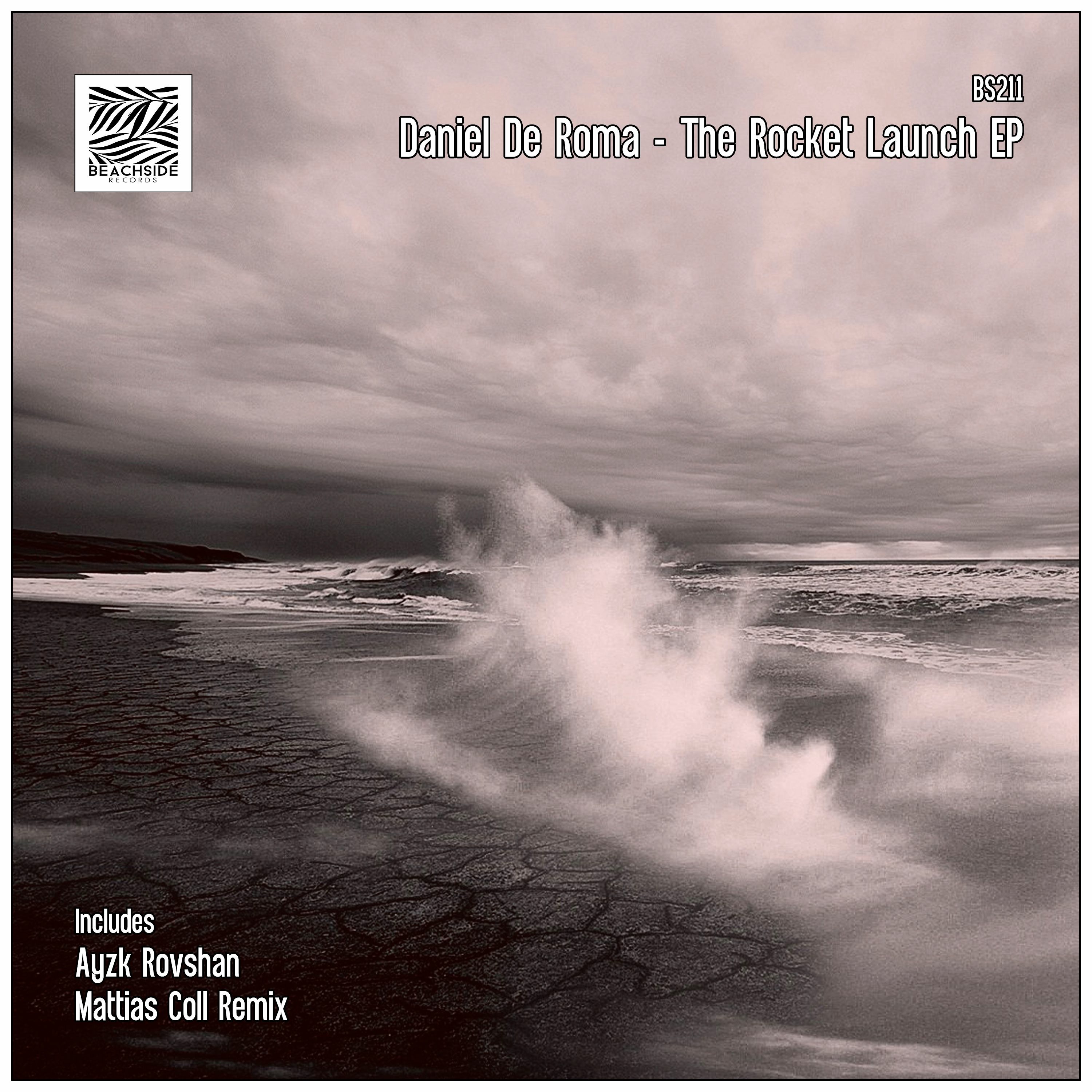 BRM PREMIERE: Daniel De Roma - The Rocket Launch (Original Mix) [Beachside Records] episode artwork