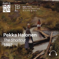 Petit Palais | Meditative walk | Pekka Halonen | The Shortcut