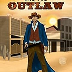 DOWNLOAD [PDF] The Cowboy And The Outlaw: Western Chapter Book For Kids BY Zane T. Gratis Full