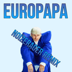 Joost Klein - Europapa (NoizeRager Remix)