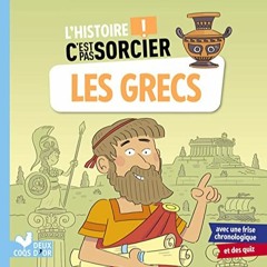 Lire L'histoire C'est pas sorcier - Les Grecs (French Edition) au format MOBI sWna8