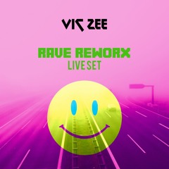 Vic Zee - Rave ReWorx - Live Set