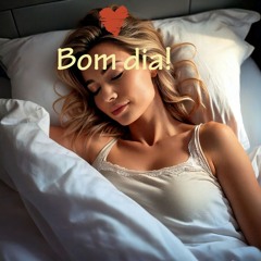 Bom Dia