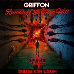 Kate Bush X Griffon - Running Up That Hill Extended Remix (Stranger Things)