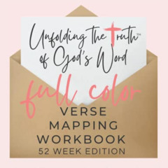 VIEW EPUB 📫 Verse Mapping Workbook: 52 weeks of Unfolding the Truth of God's Word: F