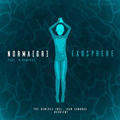 DHAthens Premiere: NORMA (GR) feat. M. Damigos - Exosphere (Original Mix) [Elebated Records]