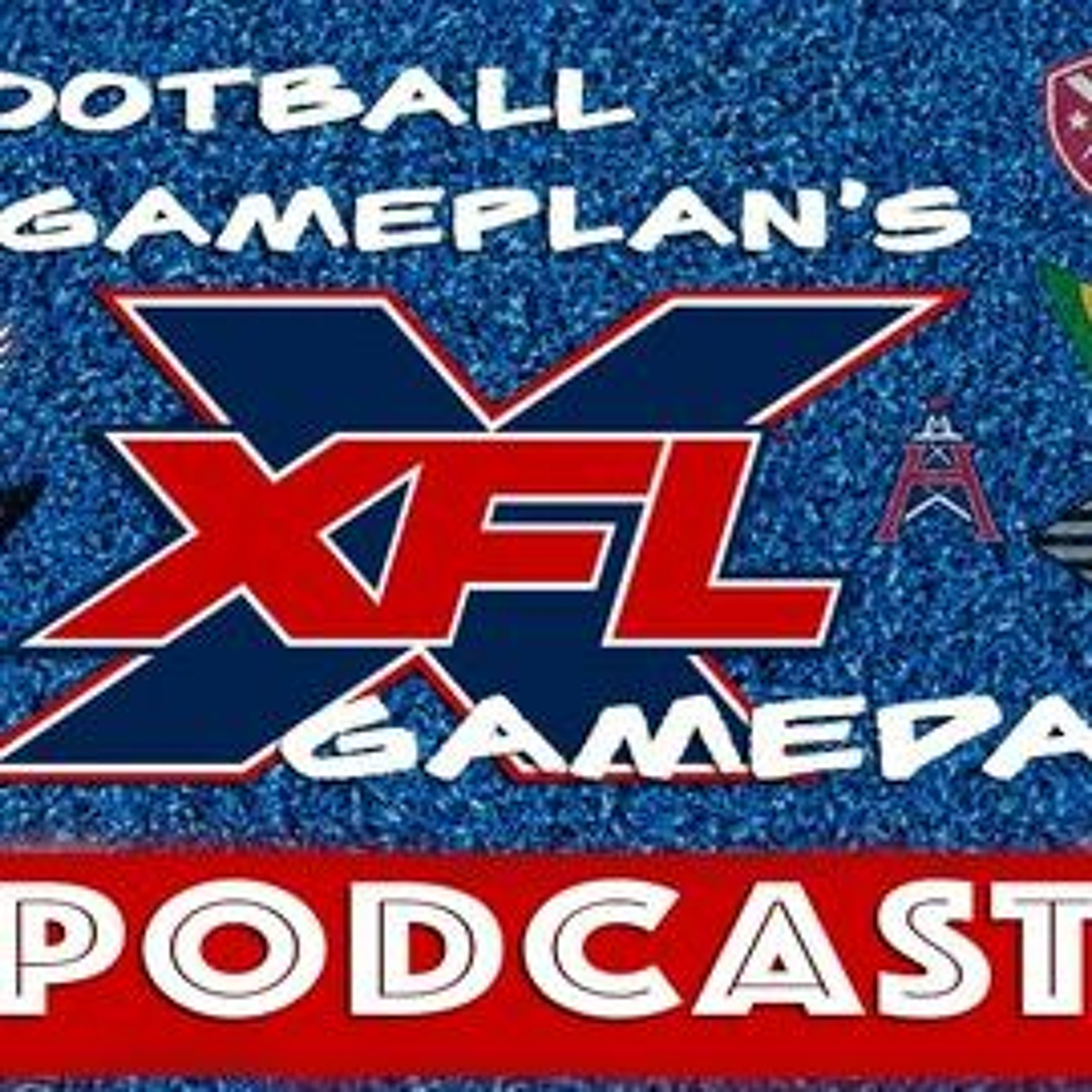 XFL Gameday Podcast -  Week 3 Preview