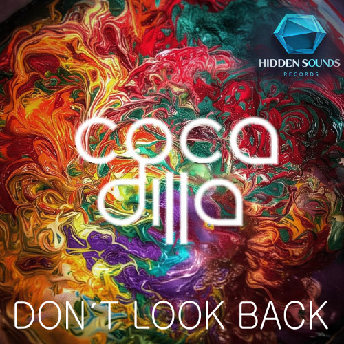 Coca Dilla - Dont Look Back (original mix)