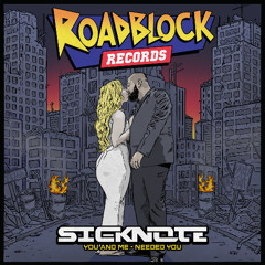 Sicknote 'You & Me' [Roadblock Records]