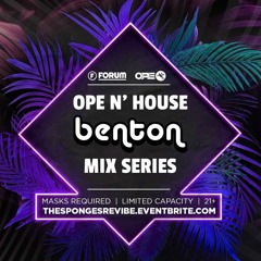 Ope N' House Mix Series 7: Benton