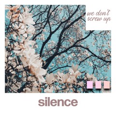 Silence