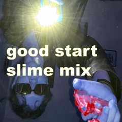 elisi - good start (slime mix)