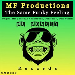 MF Productions - The Same Funky Feeling (Dale Castell Remix) OUT NOW!