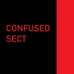 CONFUSED SECT