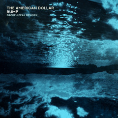 Bump (Broken Peak Rework)