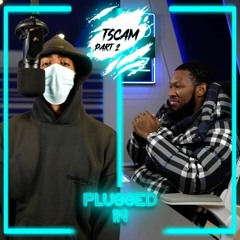 #AGB T Scam - Plugged In W- Fumez The Engineer   @MixtapeMadness