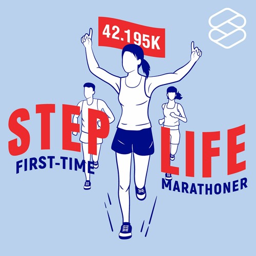 STEP LIFE: First-Time Marathoner