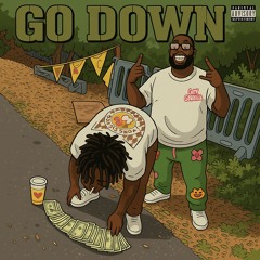GO DOWN ft. Xho