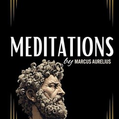 ❤pdf Meditations by Marcus Aurelius: Annotated Edition Deluxe (by Reyna Gunin)