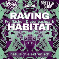Raving Habitat @Bretterbude 20/09/2025 Freifläche