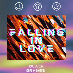 BLACK ORANGE - Falling In Love