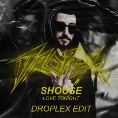 Love Tonight (Droplex Remix)