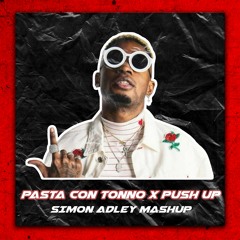 Bello Figo VS Creeds - PASTA CON TONNO X PUSH UP (SIMON ADLEY MASHUP)