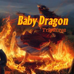 Tripatsya - Baby Dragon.mp3