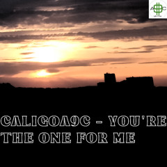 You're The One For Me