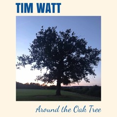 Around the Oak Tree