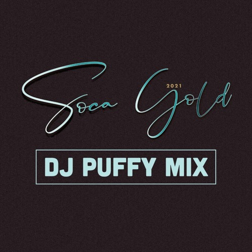 Soca Gold 2021 | Mix by DJ Puffy x VP Records