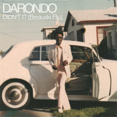 Darondo - Didn't I (Breauski Flip)