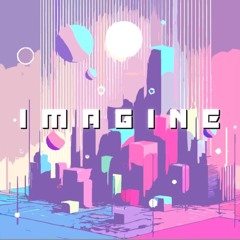 Imagine (Original Mix)