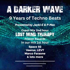 #490 A Darker Wave 06-07-2024 with guest mix 2nd hr by Lost Mind Therapy