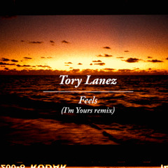 Tory Lanez - Feels (I'm Yours remix)