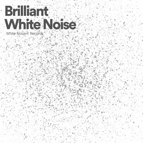 Brilliant White Noise, Pt. 17