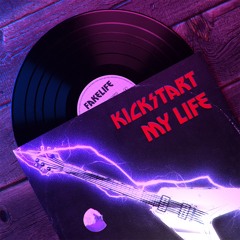 Kickstart My Life (feat. Maya)