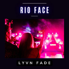 Rio Face [Melodic Techno / Dance]